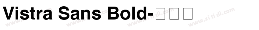 Vistra Sans Bold字体转换